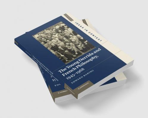 The Young Derrida and French Philosophy 1945 1968