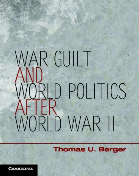 War Guilt and World Politics after World War II