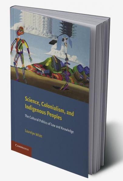 Science Colonialism and Indigenous Peoples