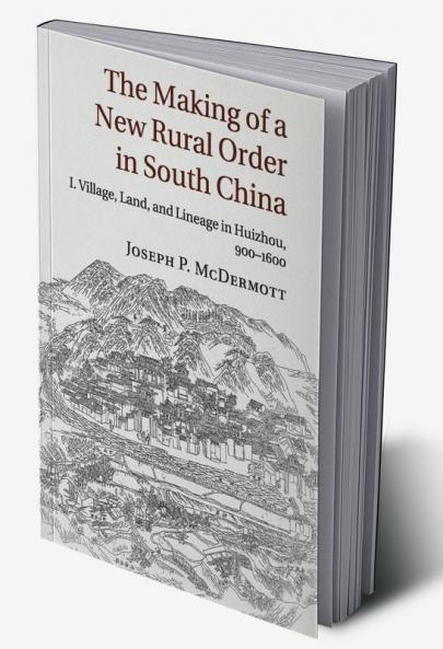 The Making of a New Rural Order in South China
