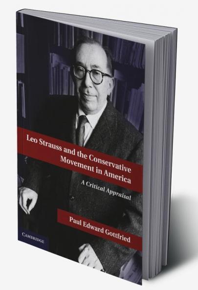 Leo Strauss and the Conservative Movement in America