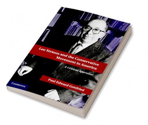 Leo Strauss and the Conservative Movement in America