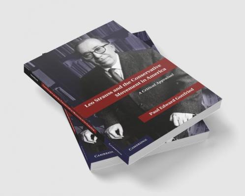 Leo Strauss and the Conservative Movement in America