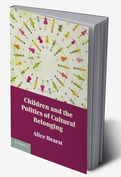 Children and the Politics of Cultural Belonging
