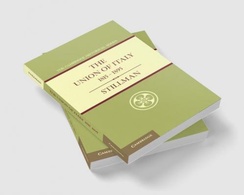The Union of Italy 1815 1895