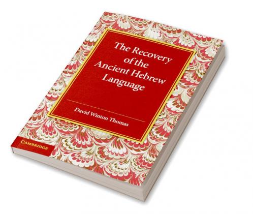 The Recovery of the Ancient Hebrew Language