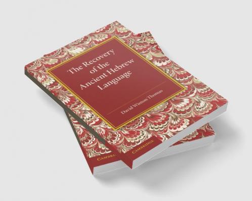 The Recovery of the Ancient Hebrew Language