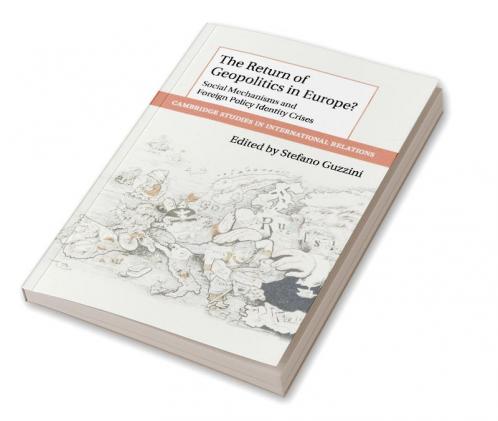 The Return of Geopolitics in Europe?