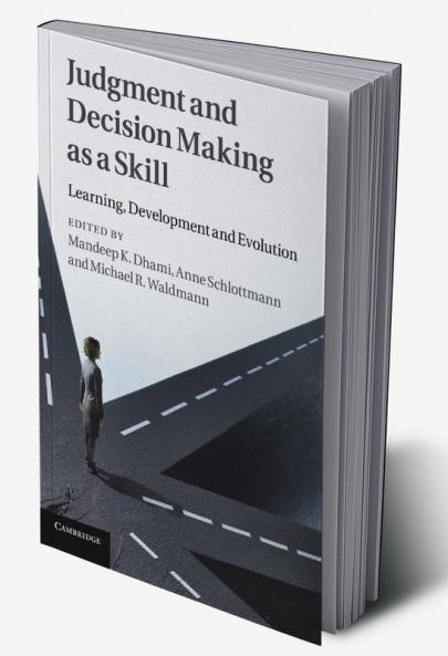 Judgment and Decision Making as a Skill