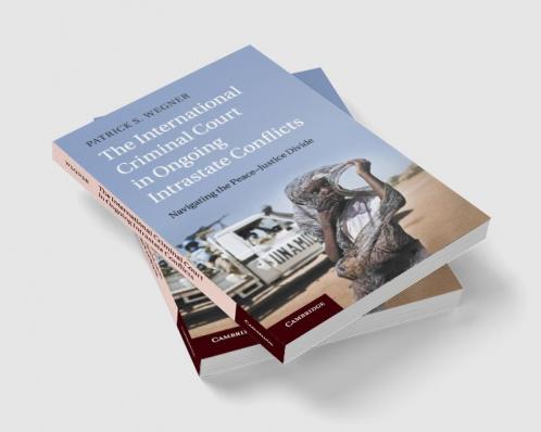 The International Criminal Court in Ongoing Intrastate             Conflicts