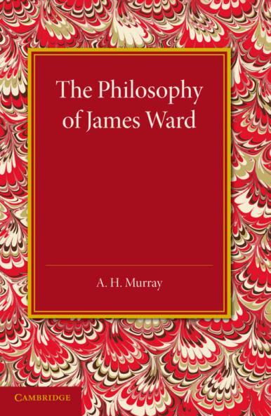 The Philosophy of James Ward