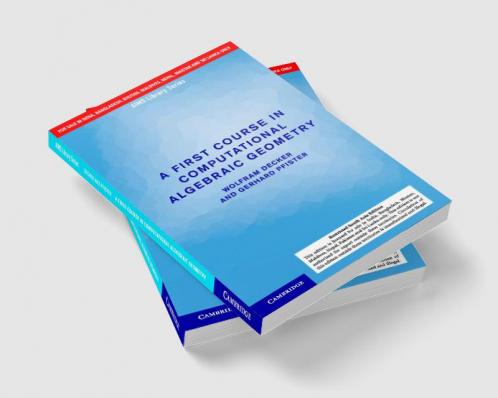 A First Course in Computational Algebraic Geometry