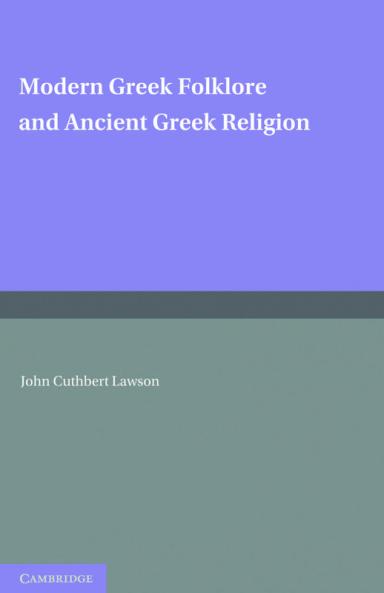 Modern Greek Folklore and Ancient Greek Religion
