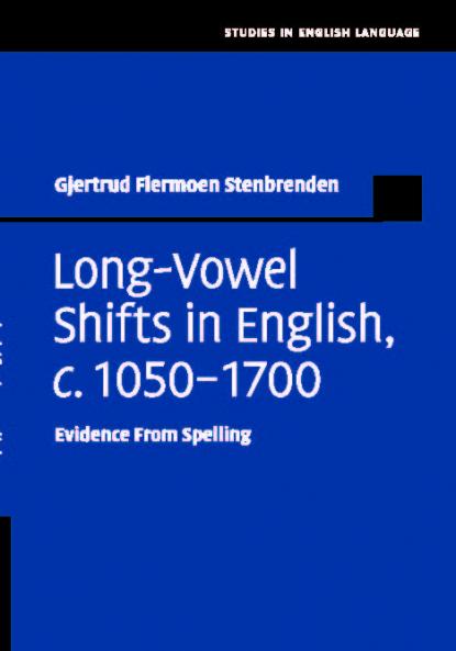 Long-Vowel Shifts in English c. 1050-1700