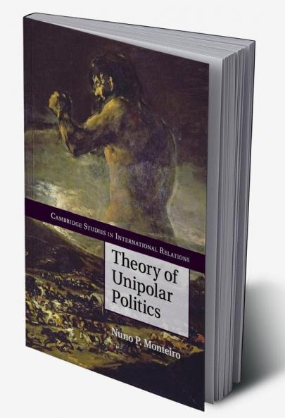 Theory of Unipolar Politics