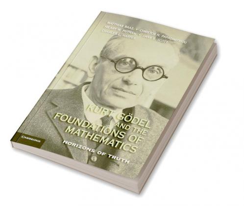 Kurt Godel and the Foundations of Mathematics