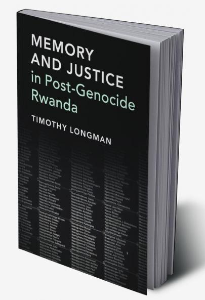 Memory and Justice in Post-Genocide Rwanda