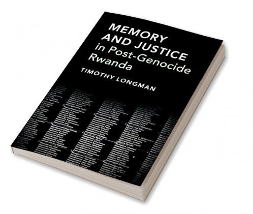Memory and Justice in Post-Genocide Rwanda