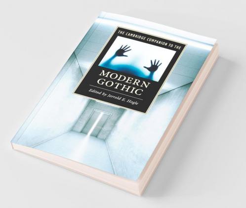 The Cambridge Companion to the Modern Gothic