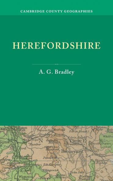 Herefordshire. by A.G. Bradley