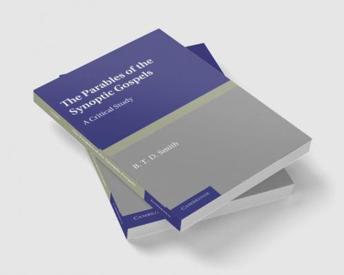 The Parables of the Synoptic Gospels