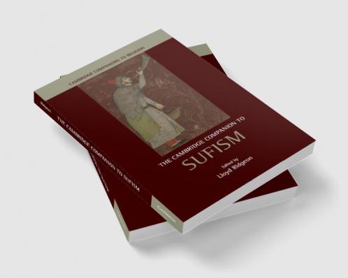 The Cambridge Companion to Sufism