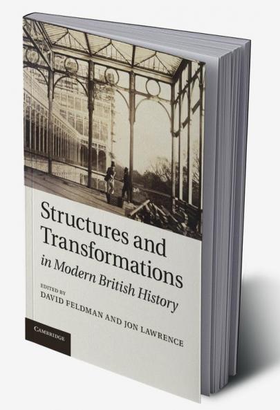 Structures and Transformations in Modern British History