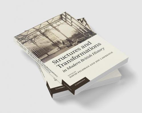 Structures and Transformations in Modern British History