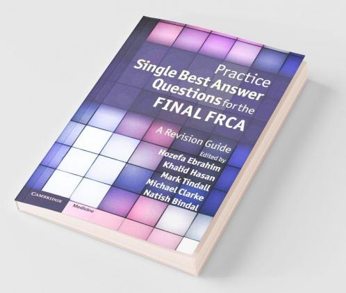Practice Single Best Answer Questions for the Final FRCA