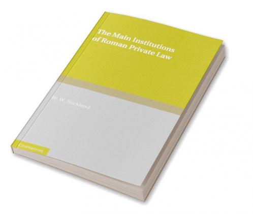 The Main Institutions of Roman Private Law