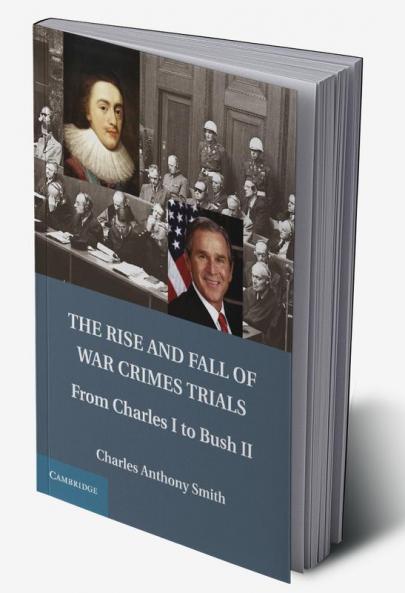 The Rise and Fall of War Crimes Trials