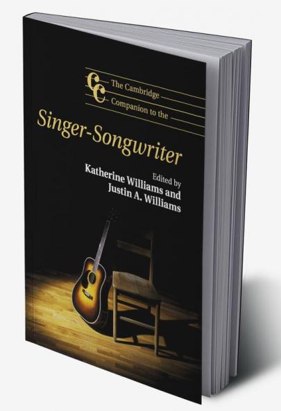 The Cambridge Companion to the Singer-Songwriter