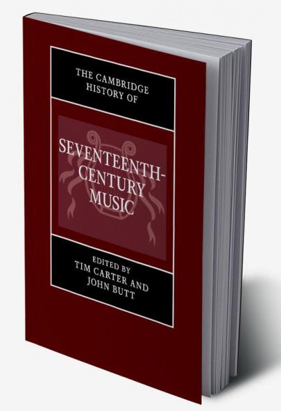 The Cambridge History of Seventeenth-Century Music
