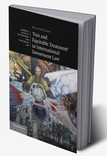 'Fair and Equitable Treatment' in International Investment Law