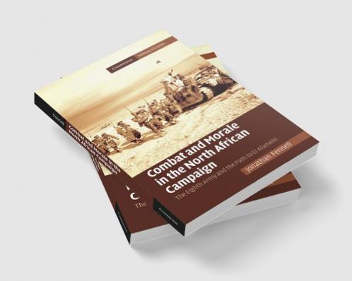 Combat and Morale in the North African             Campaign