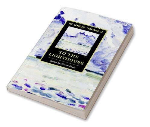 The Cambridge Companion to To The Lighthouse