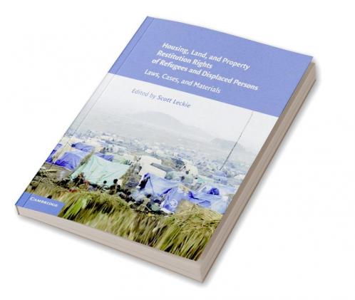 Housing and Property Restitution Rights of Refugees and Displaced             Persons