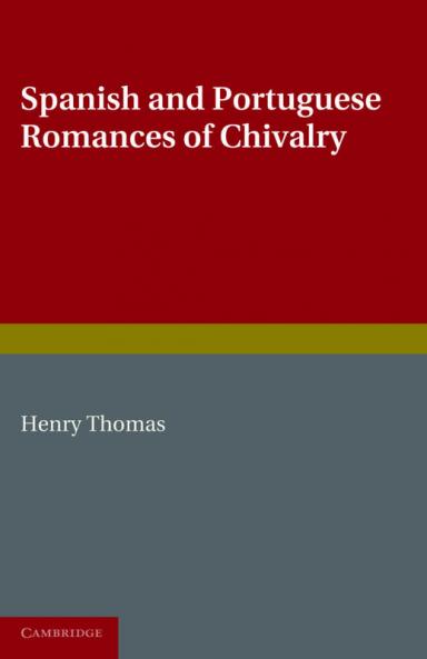 Spanish and Portuguese Romances of Chivalry