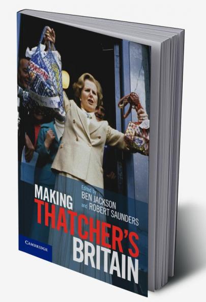 Making Thatchers Britain