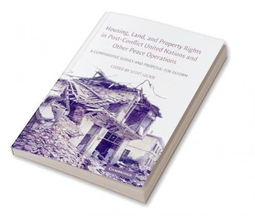 Housing Land and Property Rights in Post-Conflict United Nations and Other Peace Operations