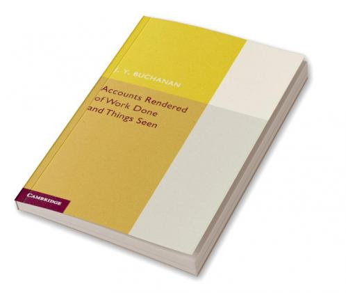 Accounts Rendered of Work Done and Things Seen