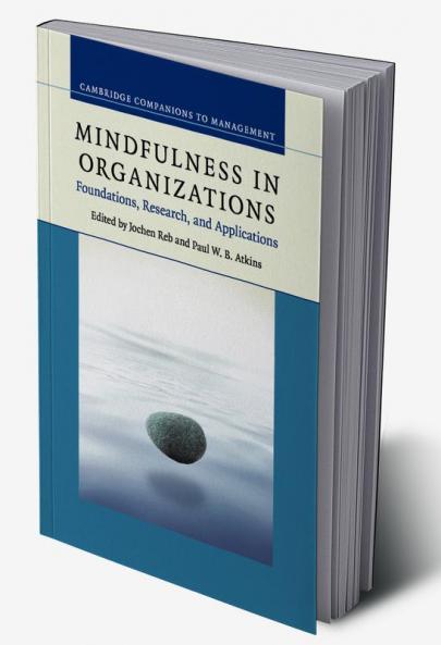 Mindfulness in Organizations