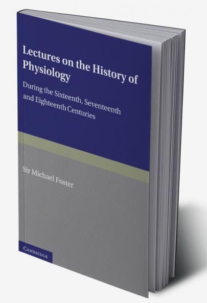 Lectures on the History of Physiology