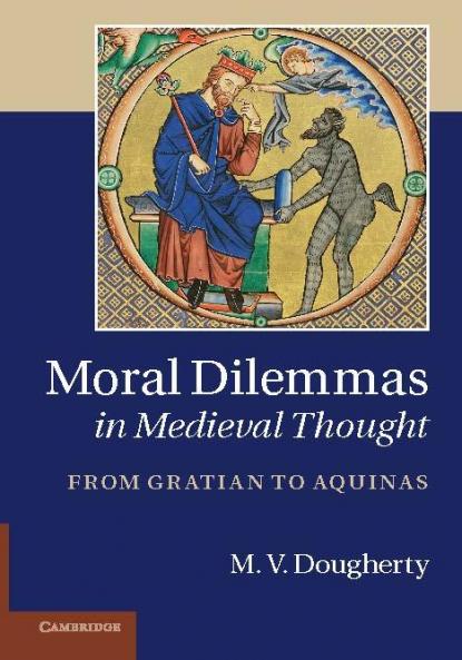 Moral Dilemmas in Medieval Thought