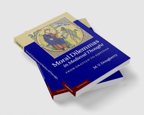 Moral Dilemmas in Medieval Thought