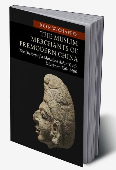 The Muslim Merchants of Premodern China