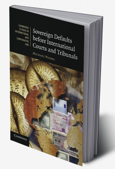 Sovereign Defaults Before International Courts and Tribunals