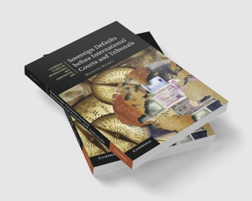 Sovereign Defaults Before International Courts and Tribunals