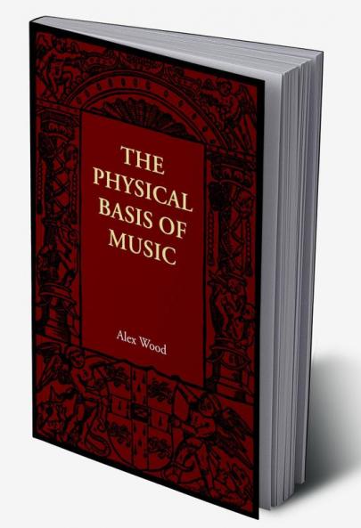 The Physical Basis of Music
