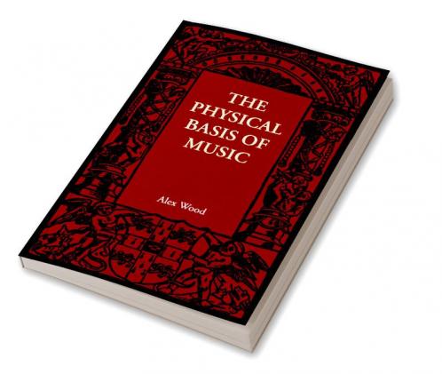 The Physical Basis of Music